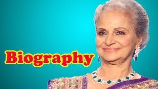 Waheeda Rehman  Biography [upl. by Abocaj]