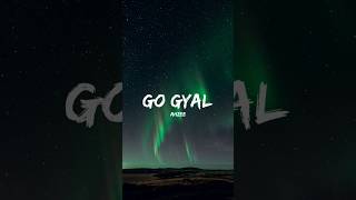 AHZEE  GO GYAL LYRICS [upl. by Aivat]