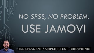 Independent Sample TTest Jamovi vs SPSS [upl. by Stouffer]