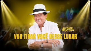 Alcymar Monteiro  Vou tirar você desse lugar Nordestinía [upl. by Enialb]