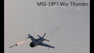 Mig 19PT Świetny czy beznadziejny war thunder [upl. by Lilas]