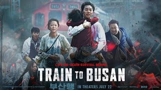 Train To Busan Full Movie Review  Gong Yoo  Jung Yumi [upl. by Junia]