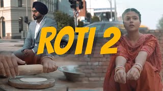 Simar Gill  ROTI 2 Official Video New Punjabi Songs2024  Latest Punjabi Songs 2024 [upl. by Wilhide]