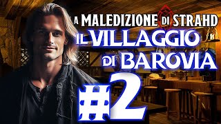 DampD  LA MALEDIZIONE DI STRAHD il villaggio di Barovia Ep2 [upl. by Emelun]