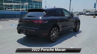 Certified 2022 Porsche Macan S Annapolis MD PP2347 [upl. by Aizirk]