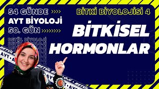 50 Bitkisel Hormonlar  Bitki Biyolojisi  12 Sınıf Biyoloji  2024 AYT Biyoloji 50 Gün [upl. by Mobley]