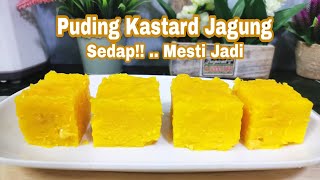 Puding Kastard Jagung Sukatan Tin Mesti jadi Sangat Mudah [upl. by Ashly404]