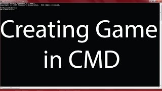 Creating game in CMD [upl. by Jorgenson]