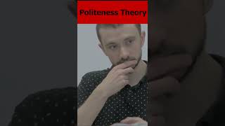 politeness theory [upl. by Placeeda]