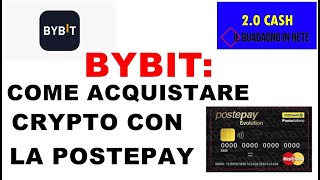 BYBIT COME ACQUISTARE CRYPTO CON LA POSTEPAY [upl. by Harbert331]