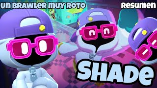 Resumen de Shade  Brawl Stars [upl. by Psyche380]