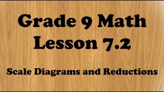 Grade 9 Math Lesson 72 Scale Diagrams and Reductions [upl. by Sajovich]