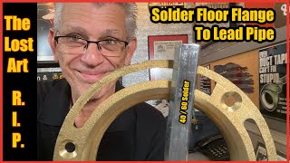 Solder Floor Flange to Lead Pipe [upl. by Brit342]