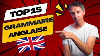 15 règles de grammaire ESSENTIELLES à maîtriser en anglais [upl. by Ainesej]