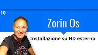 10 Come installare Zorin Os Linux su Hard Disk esterno  Daniele Castelletti  AssMaggiolina [upl. by Raphaela]