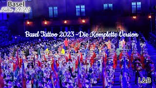 Basel Tattoo 2023  Die Komplette Version [upl. by Sall]