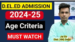 Delhi Deled Admission 202425Age Criteria Must Watch [upl. by Sadye578]