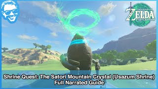 Shrine Quest Satori Mountain Crystal Usazum Shrine  Full Narrated Guide  Tears of the Kingdom [upl. by Judus815]