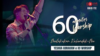 LIVE 60 MINUTES WORSHIP  MELAKUKAN KEHENDAKMU feat Yeshua Abraham amp ICI Worship [upl. by Hamlani]