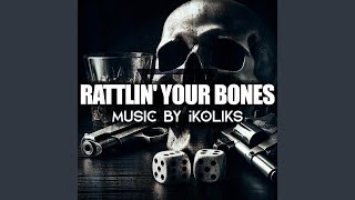 Rattlin Your Bones [upl. by Kaye835]