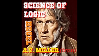 HEGELS SCIENCE OF LOGIC MILLER TRANS PART 1 [upl. by Slosberg]