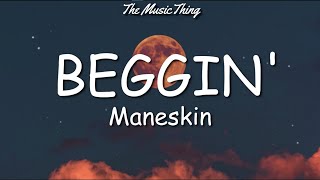 Måneskin  Beggin Lyrics TikTok  Im beggin beggin you [upl. by Seow]