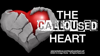 The Calloused Heart  A Message By G Craige Lewis of EX Ministries [upl. by Arammat885]