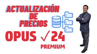 Opus 24 Premium Actualización de precios desde la base Ecostos Web 2 de 8 [upl. by Rotciv872]