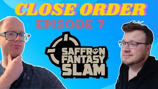 Saffron Slam List Review and Live to us Pairings  Close Order Episode 7 [upl. by Nazarius832]