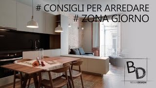 Consigli per Arredare Zona Giorno  Belula Design [upl. by Nosloc]