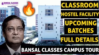 Bansal Classes Kota Campus Tour  Classroom  Hostel Facility  Batch Details for JEENEET Aspirants [upl. by Airdnazxela572]