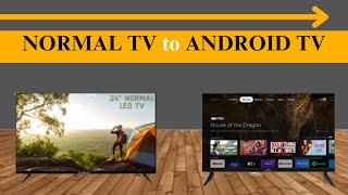 CONVERT Normal TV to Android TV [upl. by Suelo181]