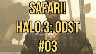 Safari  Halo 3 ODST 03 [upl. by Arodasi]