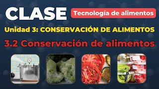 Tema 3 2 Conservación de alimentos [upl. by Belmonte970]