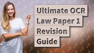 How Can I Efficiently Revise OCR ALevel Law Paper 1 Section A [upl. by Nylrac]