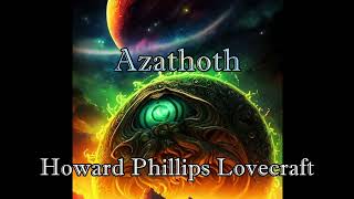 Azathoth  Howard Phillips Lovecraft  042  Hörbuch deutsch [upl. by Yeniar]