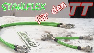 Stahlflex Bremsschläuche für den TT 8N [upl. by Niveg361]