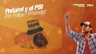 Peñarol y el PBI por Felipe Fernández [upl. by Aramat]