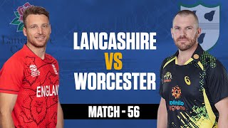 🔴 Live Lancashire vs Worcestershire Live  Match 56  LAN v WOR Live  Vitality Blast T20 Live [upl. by Daile843]