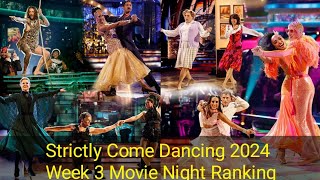 Strictly Come Dancing 2024  Week 3 Movie Night  All Performances Ranking [upl. by Saxe781]