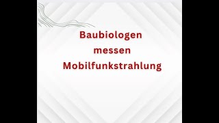 Baubiologen messen Mobilfunkstrahlung [upl. by Stent]