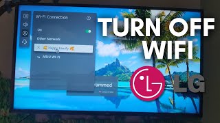 How To Turn OFF WIFI On LG Smart TV [upl. by Ariik195]