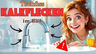 3 Hacks gegen KALKFLECKEN im Badezimmer [upl. by Eirotal89]