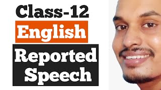 Reported Speech  Class12th English Online Tuition by Shyam Sir [upl. by Amjan]