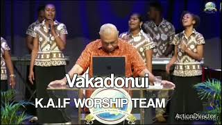 Vakadonui  KAIF WORSHIP TEAM [upl. by Ileak763]