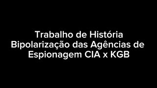 Bipolarização das agência de espionagem  CIA × KGB  na Guerra Fria e sua representação no cinema [upl. by Merrick336]