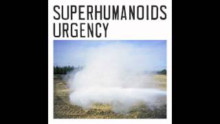 Superhumanoids  quotContemporary Individualquot [upl. by Ayar]