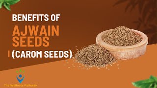 8 Amazing Health Benefits OF AJWAIN CAROM SEEDS [upl. by Bret]