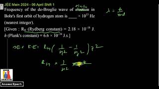 Frequency of the deBroglie wave of electron in Bohrs first orbit of hydrogen atom is [upl. by Nirihs]