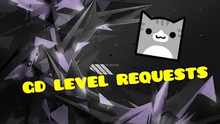 GD LEVEL REQUESTS [upl. by Amesari]